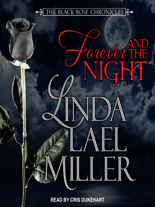 Title details for Forever and the Night by Linda Lael Miller - Wait list
